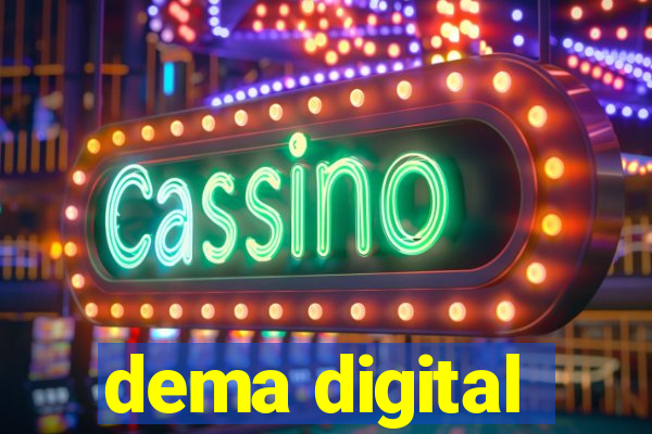 dema digital